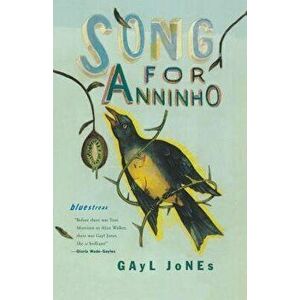 Song for Anniho, Paperback - Gayl Jones imagine