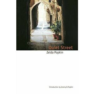 Quiet Street, Paperback - Zelda Popkin imagine