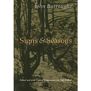 Signs & Seasons, Paperback - John Burroughs imagine