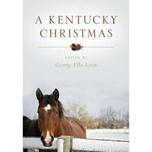 A Kentucky Christmas, Paperback - George Ella Lyon imagine