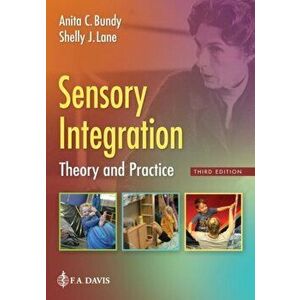 Sensory Integration: Theory and Practice, Hardcover - Anita C. Bundy imagine