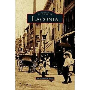 Laconia, Hardcover - Warren D. Huse imagine