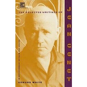 Selected Writings of Jean Genet, Paperback - Jean Genet imagine