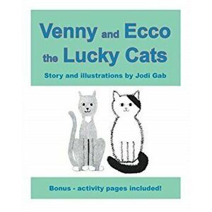 Venny and Ecco the Lucky Cats, Paperback - Jodi Gab imagine