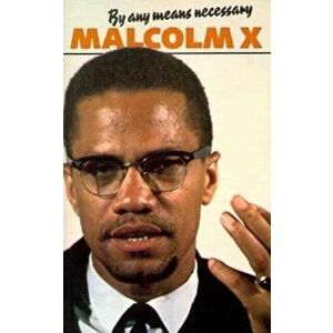 By Any Means Necessary, Paperback - Malcolm X imagine
