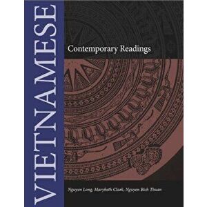 Contemporary Vietnamese Readings, Paperback - Nguyen Bich Thuan imagine