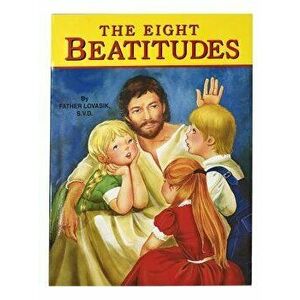 The Eight Beatitudes, Paperback - Lawrence G. Lovasik imagine