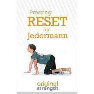 Pressing Reset Fr Jederman, Paperback - Original Strength imagine