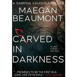 Carved in Darkness, Hardcover - Maegan Beaumont imagine