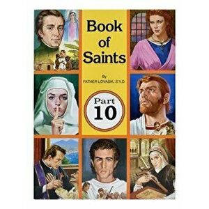 Book of Saints (Part 10): Super-Heroes of God, Paperback - Lawrence G. Lovasik imagine