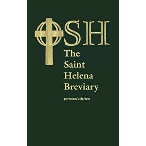 The Saint Helena Breviary: Personal Edition, Hardcover - The Order of Saint Helena imagine