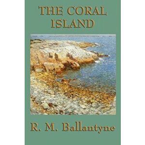 The Coral Island, Paperback - R. M. Ballantyne imagine