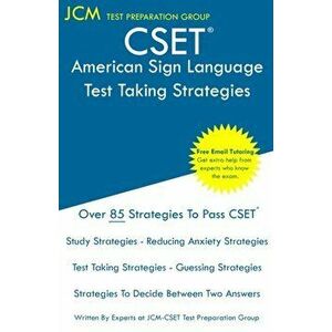 CSET American Sign Language - Test Taking Strategies: CSET 186, CSET 187, and CSET 188 - Free Online Tutoring - New 2020 Edition - The latest strategi imagine