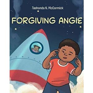 Forgiving Angie, Paperback - Tashonda N. McCormick imagine