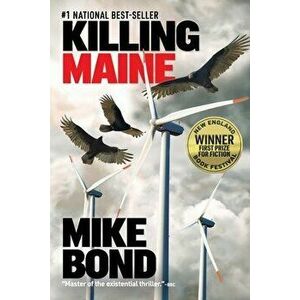 Killing Maine, Paperback - Mike Bond imagine