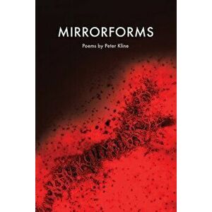 Mirrorforms, Paperback - Peter Kline imagine