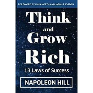 Think And Grow Rich: 13 Laws Of Success, Paperback - Napoleon Hill imagine