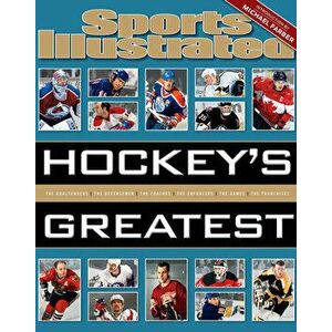 Sports Illustrated Hockey's Greatest, Hardcover - The Editors of Sports Illustrated imagine