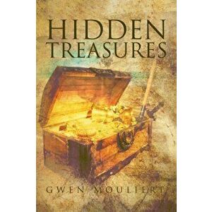 Hidden Treasures, Paperback - Gwen Mouliert imagine