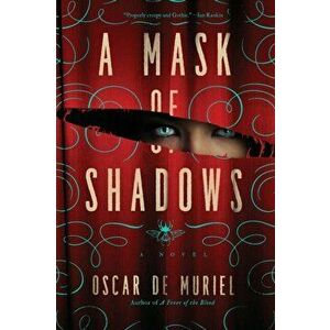 A Mask of Shadows, Paperback - Oscar De Muriel imagine