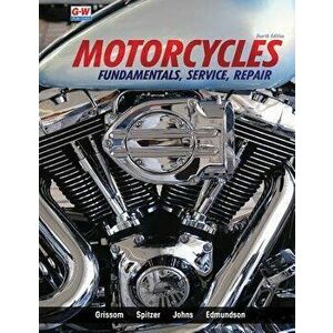 Motorcycles: Fundamentals, Service, Repair, Hardcover - Chris Grissom imagine
