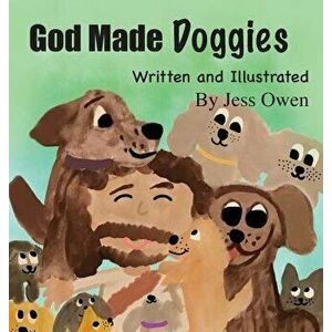 God Made Doggies, Hardcover - Jess Owen imagine