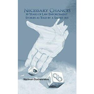 Necessary Chances, Paperback - Norman Duchesneau imagine