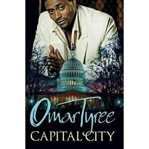 Capital City, Paperback - Omar Tyree imagine