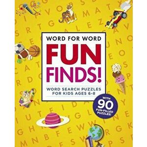 Word for Word: Fun Finds!: Word Search Puzzles for Kids Ages 6-8, Paperback - Rockridge Press imagine