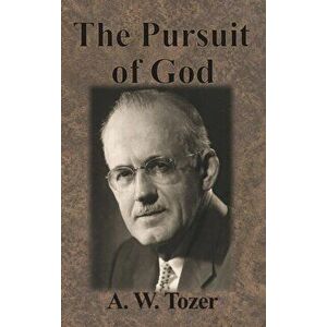 The Pursuit of God, Hardcover - A. W. Tozer imagine