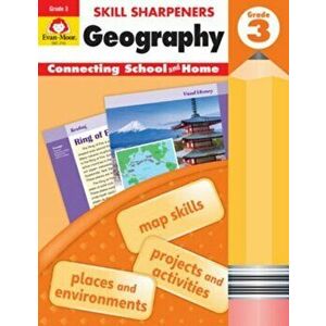 Skill Sharpeners Geography, Grade 3, Paperback - Evan-Moor Educational Publishers imagine