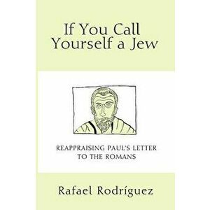 If You Call Yourself a Jew, Paperback - Rafael Rodriguez imagine