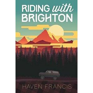 Riding with Brighton, Paperback - Haven Francis imagine