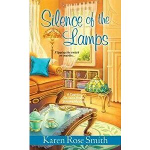 Silence of the Lamps, Paperback - Karen Rose Smith imagine