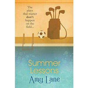 Summer Lessons, Paperback - Amy Lane imagine