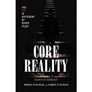 Core Reality: Volume 5 Control Subject, Paperback - Thomas Funicello imagine