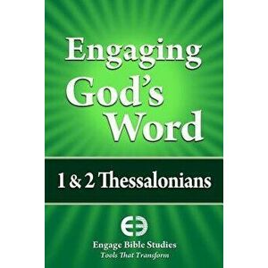 Engaging God's Word: 1 & 2 Thessalonians, Paperback - Community Bible Study imagine