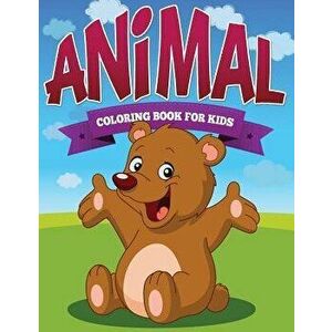 Animal Coloring Book Kids, Paperback - Speedy Publishing LLC imagine