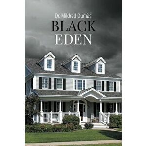 Black Eden, Paperback - Mildred Dumas imagine