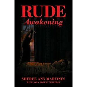 Rude Awakening, Paperback - Sheree Ann Martines imagine