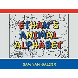 Ethan's Animal Alphabet, Paperback - Sam Van Galder imagine