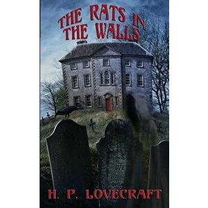 The Rats in the Walls, Paperback - H. P. Lovecraft imagine