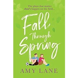 Fall Through Spring, Paperback - Amy Lane imagine
