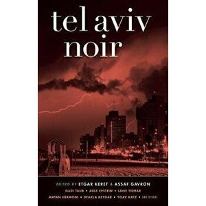 Tel Aviv Noir, Paperback - Etgar Keret imagine