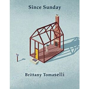 Since Sunday, Paperback - Brittany Tomaselli imagine