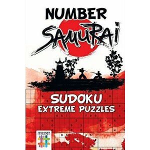 Number Samurai Sudoku Extreme Puzzles, Paperback - Senor Sudoku imagine