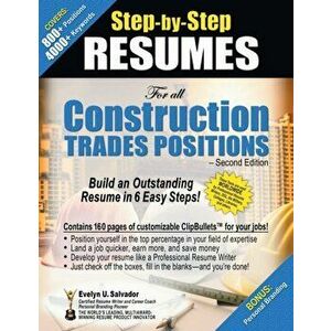 Step-by-Step RESUMES For all Construction Trades Positions: Build an Outstanding Resume in 6 Easy Steps!, Paperback - Evelyn U. Salvador imagine