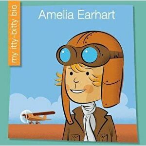 Amelia Earhart, Paperback - Emma E. Haldy imagine