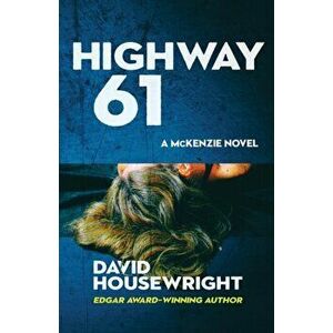 Highway 61, Paperback - David Housewright imagine