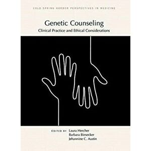 Genetic Counseling: Clinical Practice and Ethical Considerations, Hardcover - Laura Hercher imagine